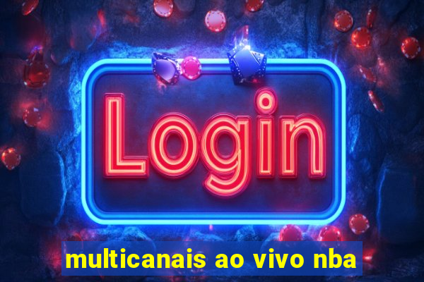 multicanais ao vivo nba